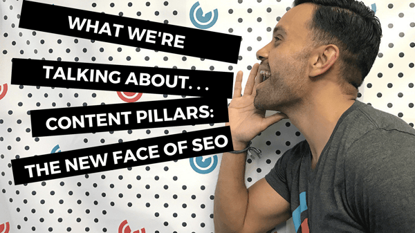 What Were talking about content pillars the new face of seo_Blog Image